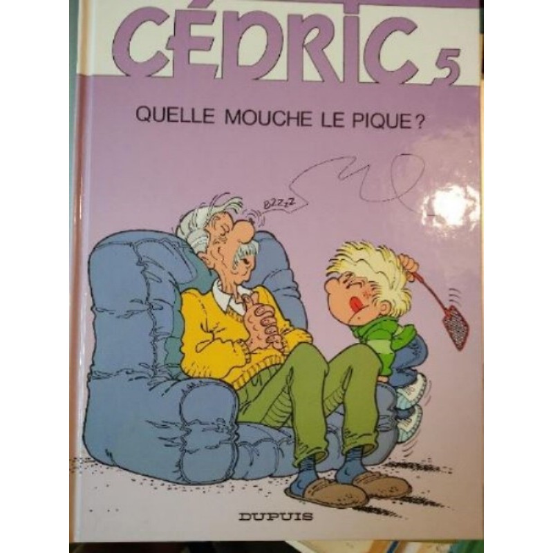 Bd CEDRIC 5 QUELLE MOUCHE LE PIQUE?