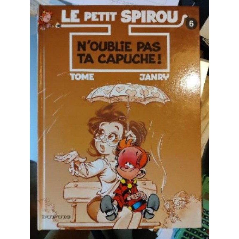 LE PETIT SPIROU . N OUBLIE PAS TA CAPUCHE -BD