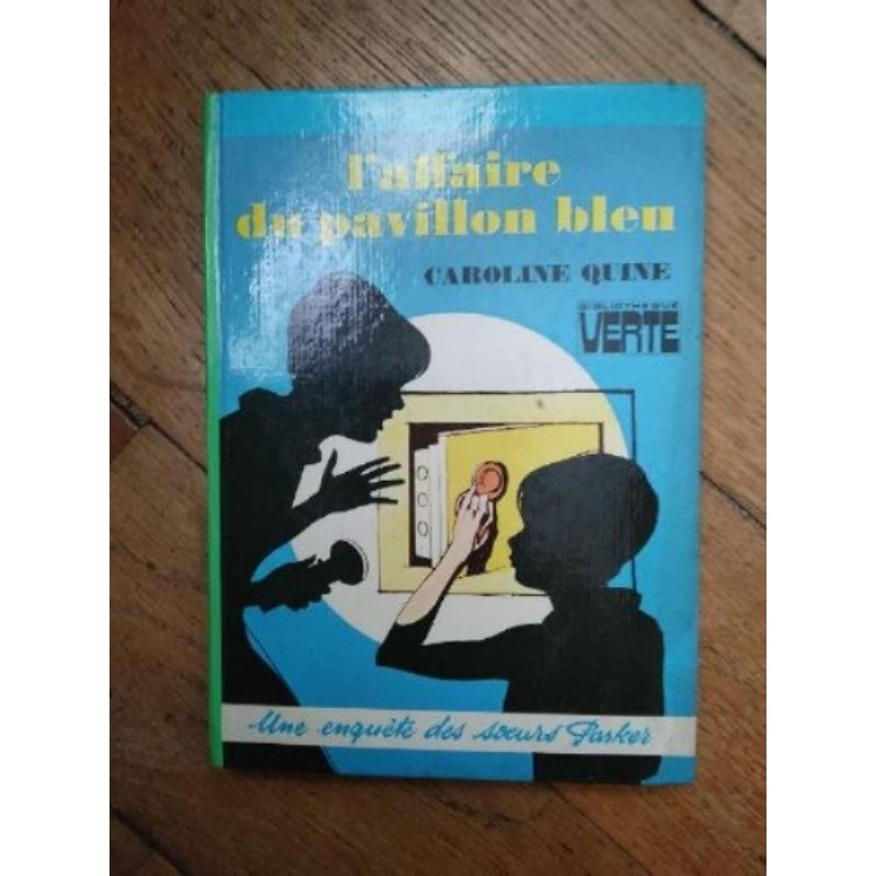 L AFFAIRE DU PAVILLON BLEU QUINE