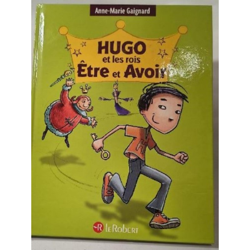 Livre Hugo et les rois être et avoir 
