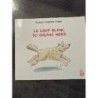 Livre le loup blanc du grand nord 