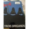 Les trois brigands 