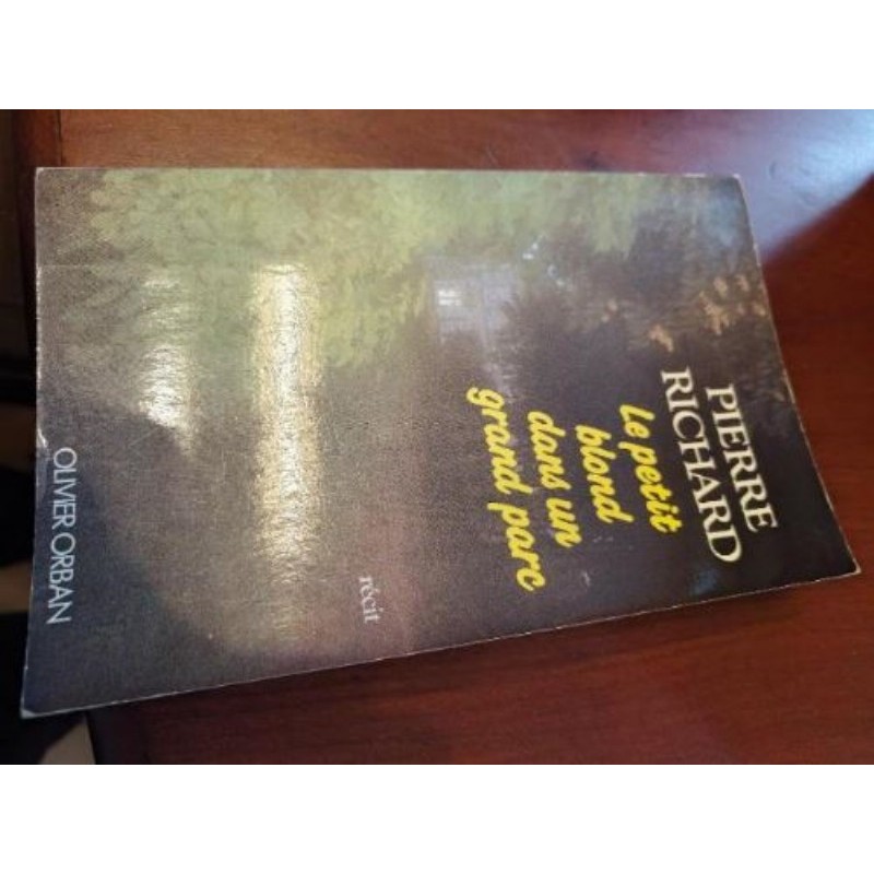 Ca-Livre P Richard : le petit blond dans un grand parc