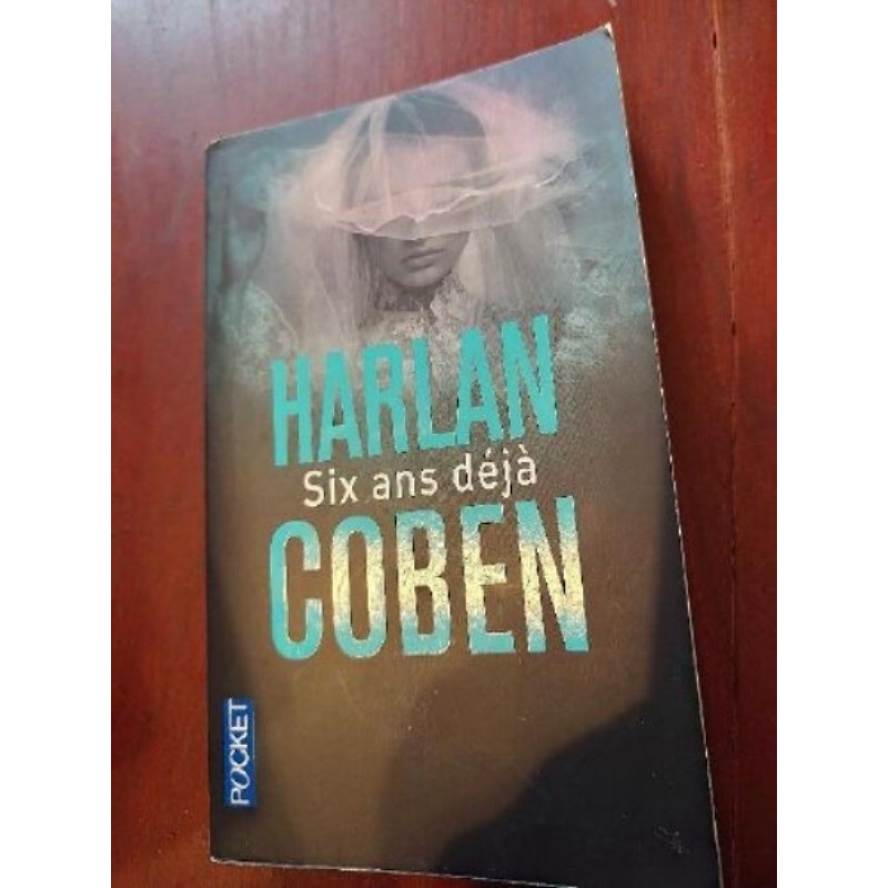 Ca-Livre H Coben : six ans déjà 
