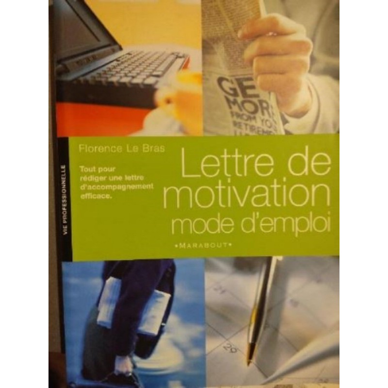 LETTRE DE MOTIVATION MODE D EMPLOI