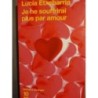 ETXEBARRIA JE NE SOUFFRIRAI PLUS PAR AMOUR
