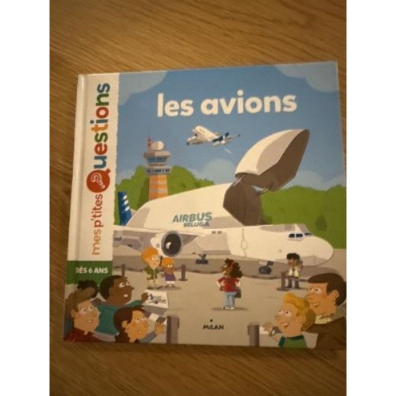 Livre enfant les avions dès 6 ans : mes ptites questions 