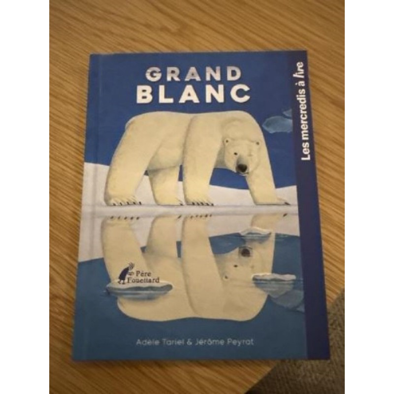 Livre enfant « grand blanc »