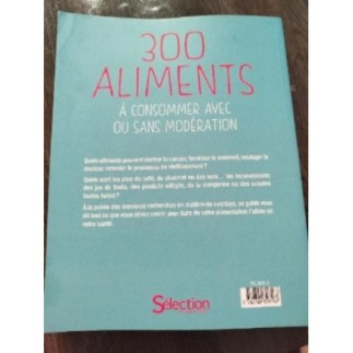 Livre - 300 aliments à consommer avec ou sans modération 