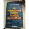 La philosophie comme remède au chômage