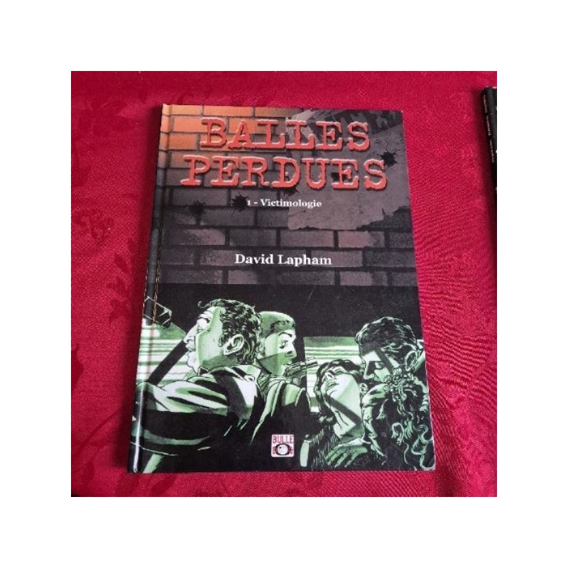 Balles perdues tome 1