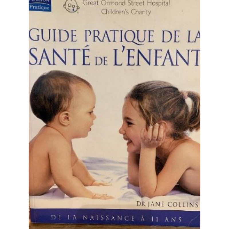 Guide pratique de la santé de l enfant 