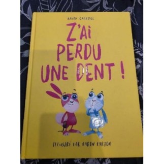 Livre Z'ai perdu une dent