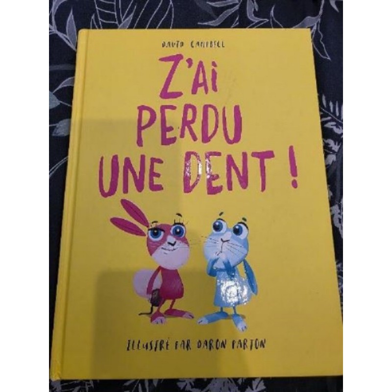Livre Z'ai perdu une dent