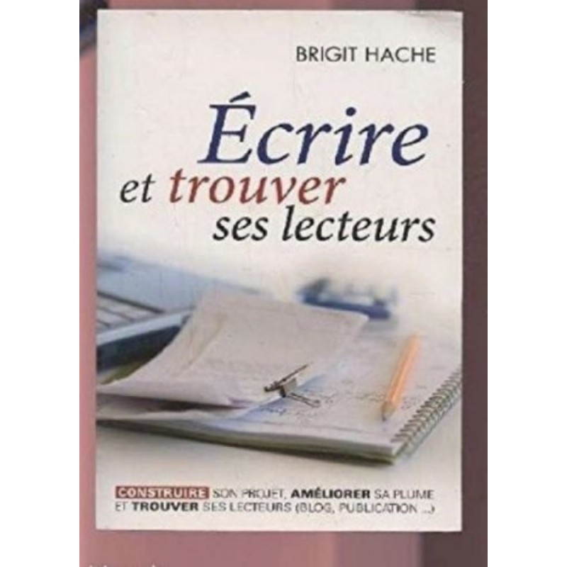 Ecrire et trouver ses lecteurs