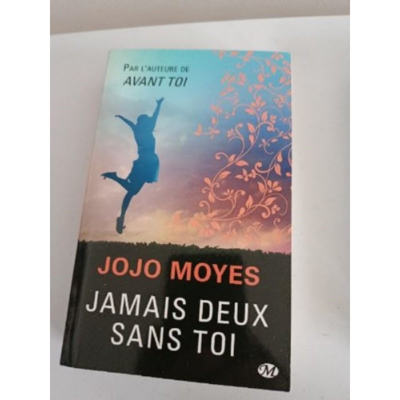 Jamais deux sans toi - Jojo Moyes