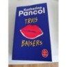 Trois baisers - Katherine Pancol