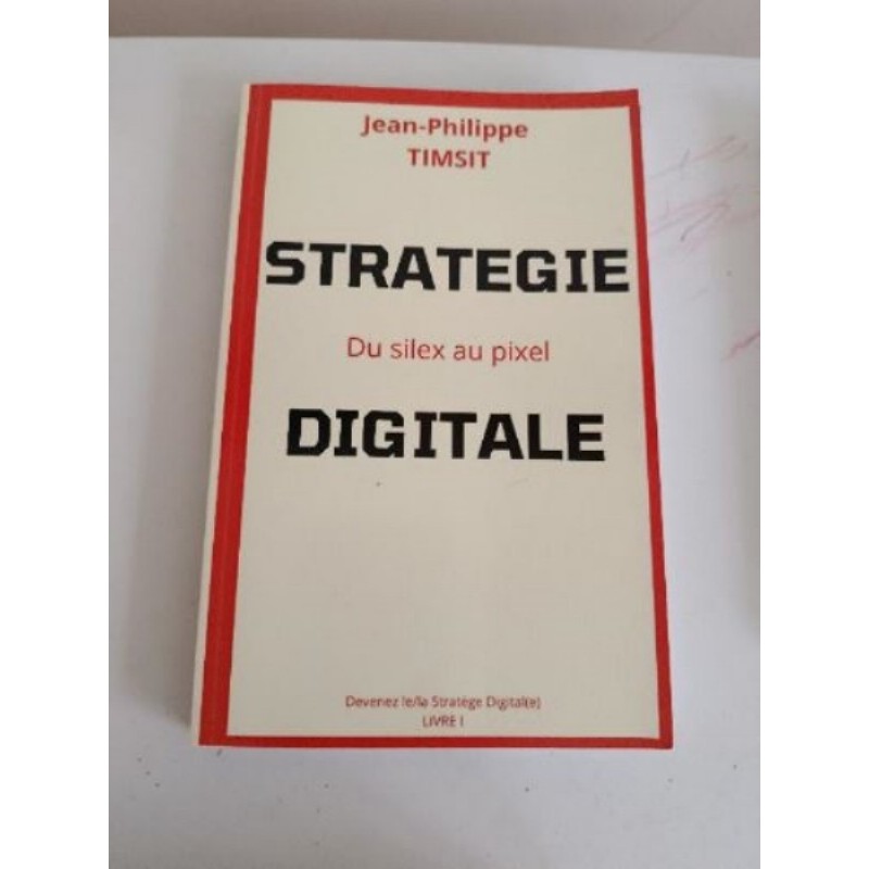 Stratégie Digitale - Jean Philippe TIMSIT