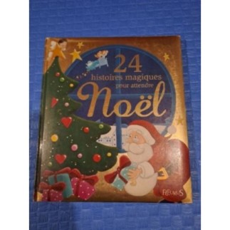 Livre 24 histoires magiques pour attendre Noël