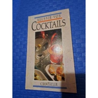 Livre réussir vos cocktails...