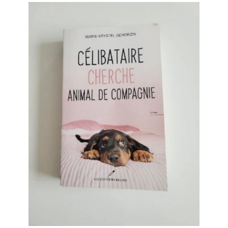 Livre Célibataire cherche animal de compagnie 