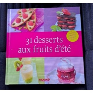 Livre cuisine 31 desserts aux fruits d'été