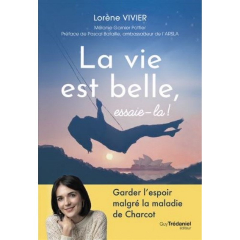 Livre neuf 2025 "La vie est belle"- Lorène Vivier