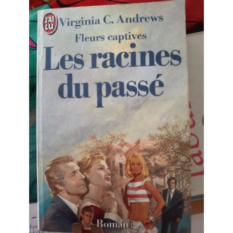 Les Racines du passé de Virginia.C.Andrews