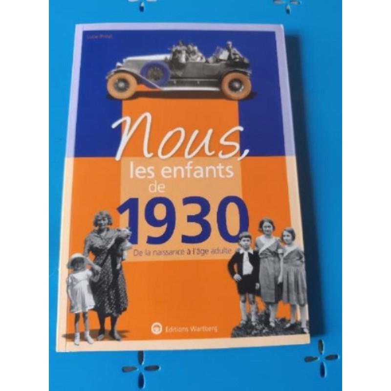 Nous, les enfants de 1930