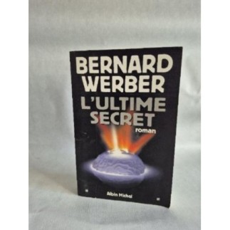 Bernard Weber l'ultime secret