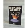 Bernard Weber l'ultime secret