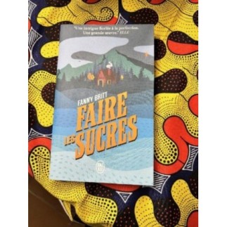 Roman « faire les sucres »