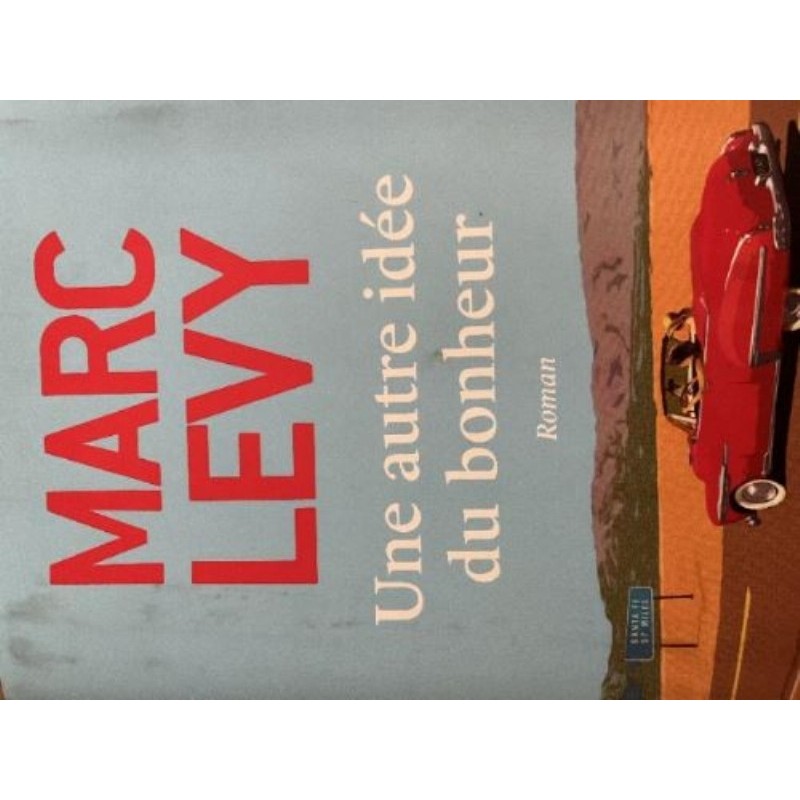 Levy une autre idée du bonheur 