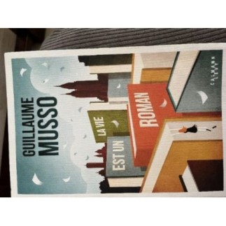 Musso la vie est un roman 