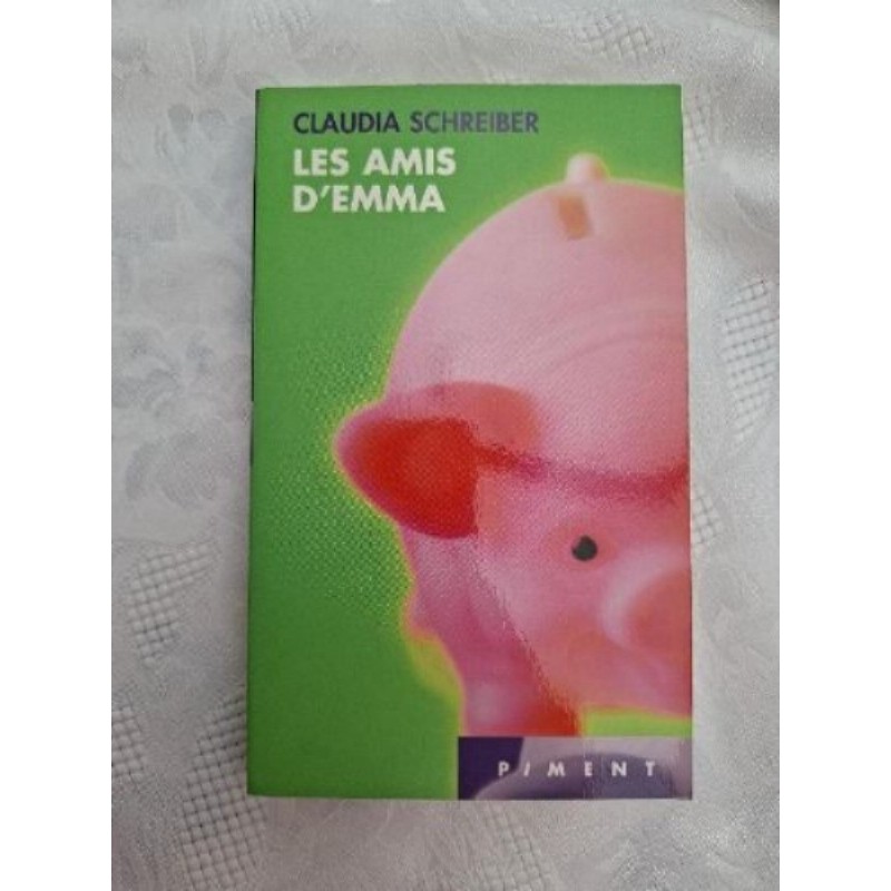 LES AMIES D’EMMA C.SCHREIBER