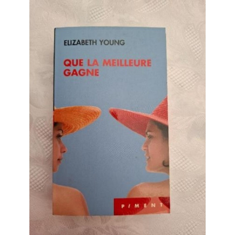 QUE LA MEILLEURE GAGNE  E.YOUNG