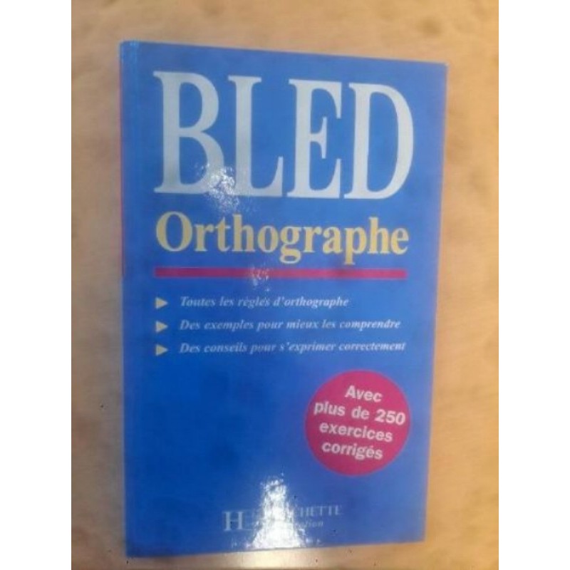 Livre Bled Orthographe 