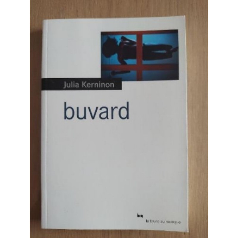 Livre Buvard - Julia Kerninon NEUF
