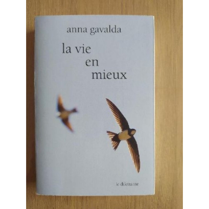 Livre La Vie En Mieux - Anna Gavalda