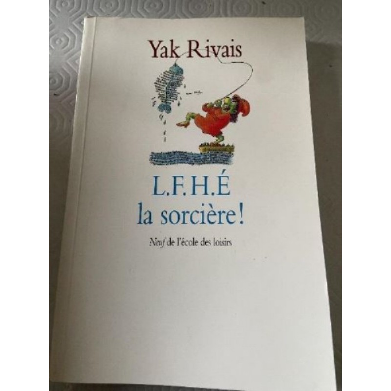 L.F.H.E La sorcière ( Yak Rivais )