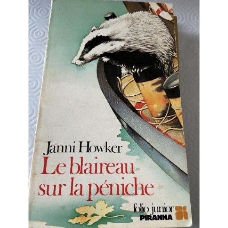 Le blaireau sur la péniche ( Janni Howker)