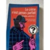 Le crime n’est jamais parfait (Yveline beaup )