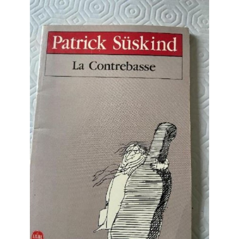 La contrebasse ( Patrick Suskind)