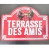 Pancarte en métal terrasse des amis 