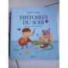 Les plus belles histoires du soir 258 pages Fleurus