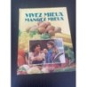 Livre vivez mieux mangez mieux