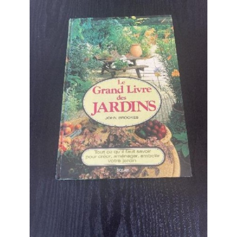 Le grand livre des jardins