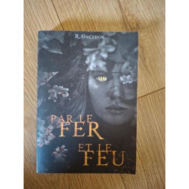 livre fzntaisy/romance par le fer et le feu