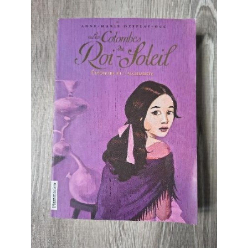 Livre: Les colombes du roi soleil.