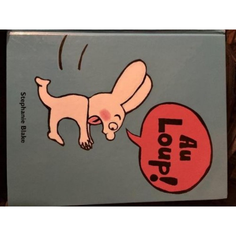 Livre jeunesse Au loup de Stéphanie Blake (école des loisirs)